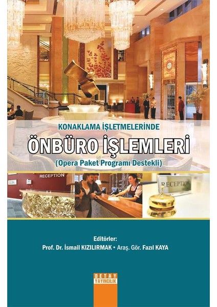 Konaklama İşletmelerinde Önbüro İşlemleri (Opera Paket Programı Destekli)