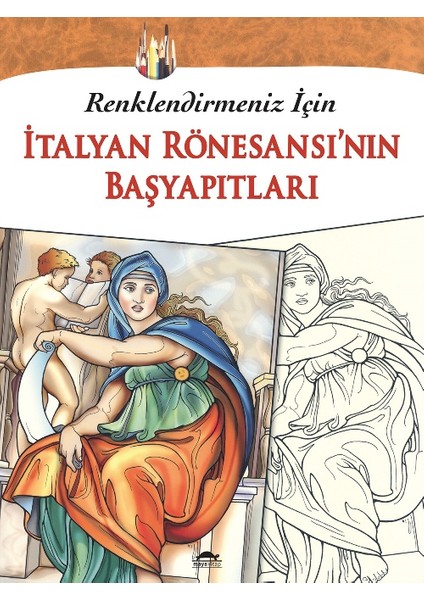 İtalyan Rönesansı’nın Başyapıtları - Renklendirmeniz İçin