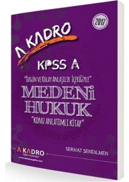 A Kadro Kpss A Medeni Hukuk Konu Anlatımlı 2017