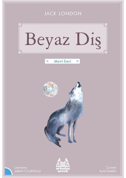 Beyaz Diş - Jack London