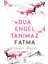 Dua Engel Tanımaz: Fatma - Ahmet Bulut 1