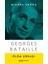 Georges Bataille: Ölüm Uğraşı - Michel Surya 1
