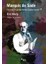 Marquis De Sade Yirminci Yüzyılda Neden Ciddiye Alındı? - Éric Marty 1