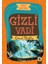 Gizli Macera: Gizli Vadi - Enid Blyton 1