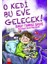 O Kedi Bu Eve Gelecek 1