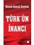 Türk’Ün İnancı - Namık Kemal Zeybek 1