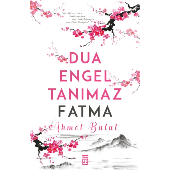 Dua Engel Tanımaz: Fatma - Ahmet Bulut