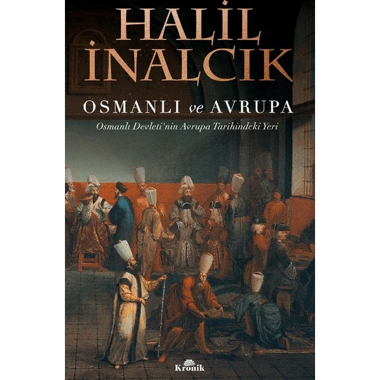 Osmanlı Ve Avrupa - Halil İnalcık