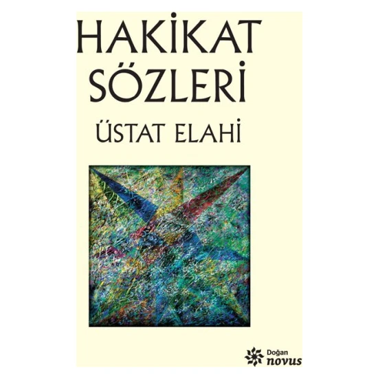 Hakikat Sözleri - Üstat Elahi