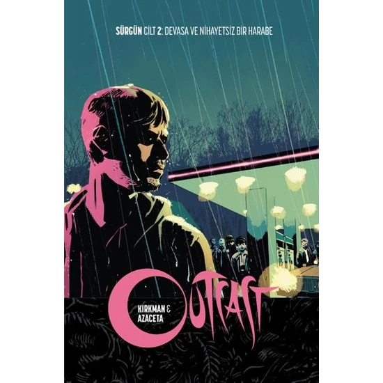 Outcast - Sürgün Cilt 2 Devasa Ve Nihayetsiz Bir Harabe Türkçe Çizgi Roman