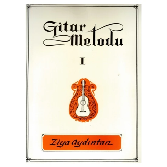 Evrensel M. Klasik Gitar Metodu - Ziya Aydıntan