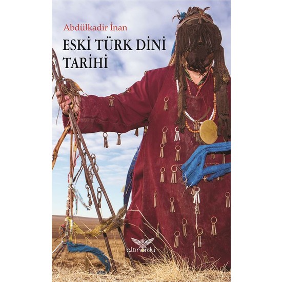 Eski Türk Dini Tarihi - Abdülkadir İnan
