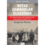 Koridor Yayıncılık – Grigory Petrov Beyaz Zambaklar Ülkesinde (Ciltsiz, 229 Sayfa) Toplumsal Değişim ve İlham Dolu Mücadele Romanı