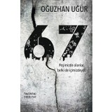 67 Peşimizde Olanlar, Belki De İçimizdeydi! - Oğuzhan Uğur
