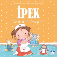 İpek Doktor Oluyor - Annemarie Van Der Heijden