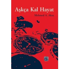 Aşkça Kal Hayat -  Mehmed Aksu