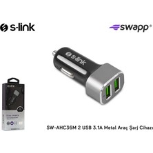 S-Link Swapp Çift USB Çıkışlı 3.1A Metal Araç Şarj Cihazı SW-AHC36M