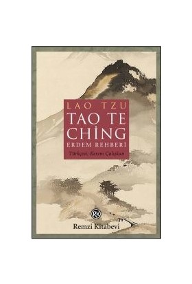 Tao Te Ching:Erdem Rehberi - Lao Tzu