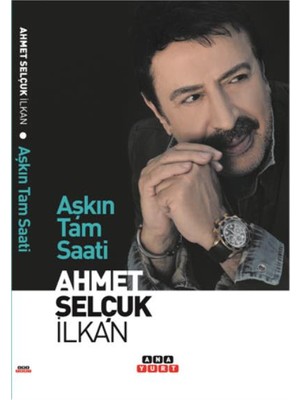 Aşkın Tam Saati - Ahmet Selçuk İlkan