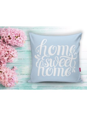 Realhomes Home Sweet Home Dijital Baskılı Yastık Kırlent Kılıfı