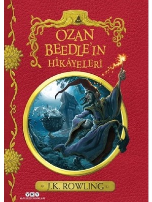 Ozan Beedle'ın Hikayeleri - J.K. Rowling