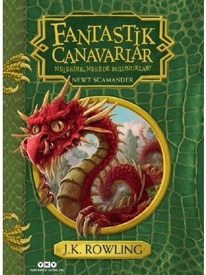Fantastik Canavarlar Nelerdir, Nerede Bulunurlar? - Newt Scamander