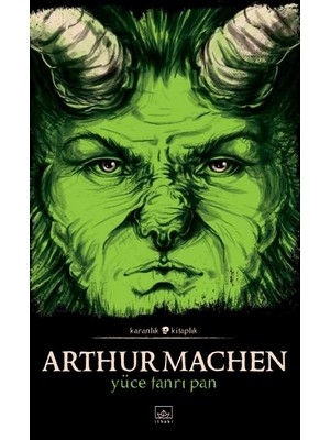 Yüce Tanrı Pan - Arthur Machen