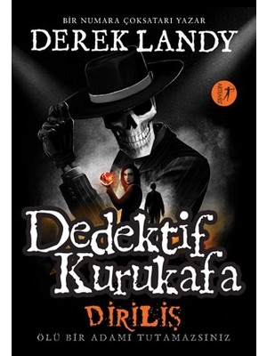 Dedektif Kurukafa Diriliş Ölü Bir Adamı Tutamazsınız -Ciltli - Derek Landy