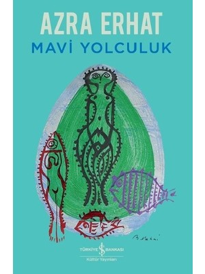 Mavi Yolculuk - Azra Erhat