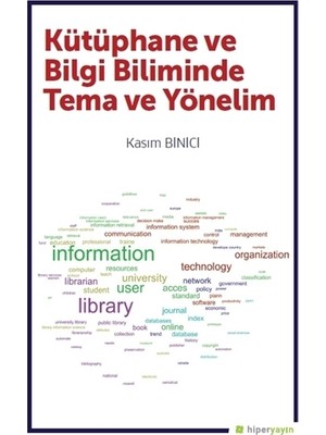 Kütüphane ve Bilgi Biliminde Tema ve Yönelim