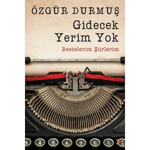 Gidecek Yerim Yok - Özgür Durmuş