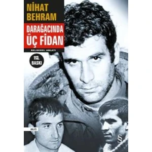 Darağacında Üç Fidan - Nihat Behram
