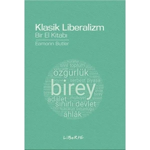 Klasik Liberalizm Bir El Kitabı - Eamonn Butler