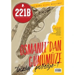 221B İki Aylık Polisiye Dergi Sayı: 11 Eylül - Ekim 2017