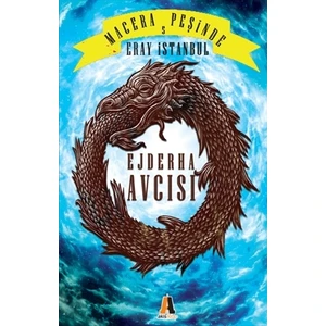 Ejderha Avcısı - Macera Peşinde 5