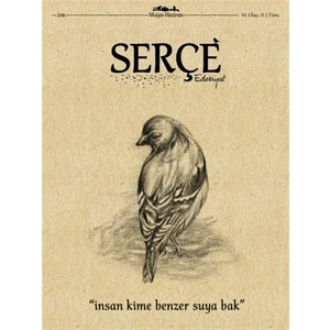 Serçe Edebiyat Dergisi Sayı: 15 Mayıs - Haziran 2018