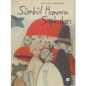 Sümbül Hanımın Şapkaları-Ciltli - Heinz Janisch