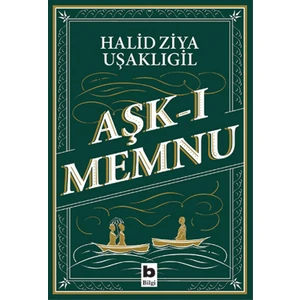 Aşkı Memnu - Halid Ziya Uşaklıgil