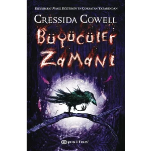 Büyücüler Zamanı - Cressida Cowell