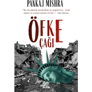 Öfke Çağı - Pankaj Mıshra