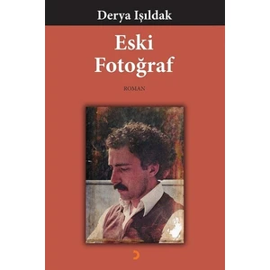 Eski Fotoğraf - Derya Işıldak