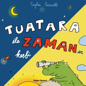 Tuatara İle Zamanın Keşfi - Ceyden Casaretto