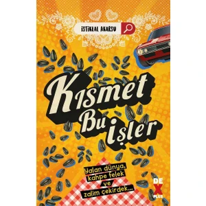 Kısmet Bu İşler - İstiklal Akarsu