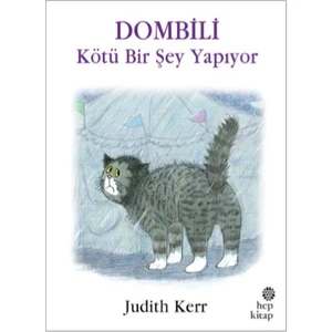 Dombili Kötü Bir Şey Yapıyor  - Judith Kerr