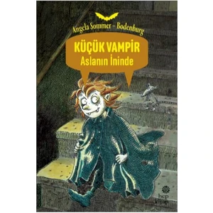 Küçük Vampir Aslanın İninde - Angela Sommer Bodenburg