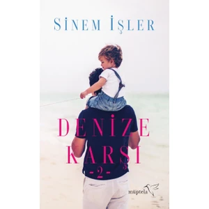 Denize Karşı 2 - Sinem İşler