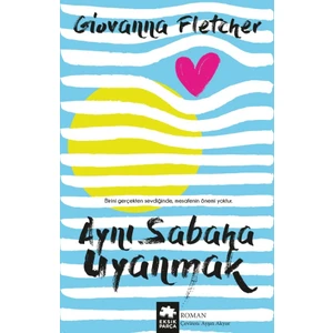 Aynı Sabaha Uyanmak - Giovanna Fletcher