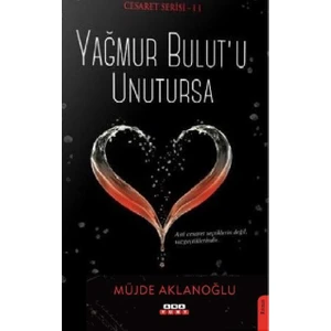 Yağmur Bulutu Unutursa-Cesaret Serisi 2 - Müjde Aklanoğlu