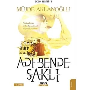 Adı Bende Saklı-Ecem Serisi 1 - Müjde Aklanoğlu