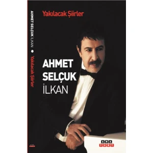 Yakılacak Şiirler - Ahmet Selçuk İlkan